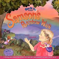 Samson's Rainbow Walk 1451520565 Book Cover
