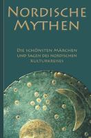 Nordische Mythen – Die schönsten Märchen und Sagen des nordischen Kulturkreises: Von Göttern, Geistern, Trollen und Riesen 1726852334 Book Cover