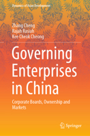 Governing Enterprises in China: Corporate Boards, Ownership and Markets 9811631158 Book Cover