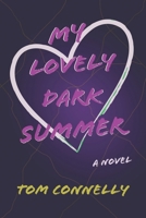 My Lovely Dark Summer B0GFD6CXHB Book Cover