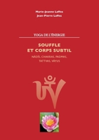 Souffle et corps subtil: Nâdis, chakras, padmas, tattvas, vayus (French Edition) 2322210269 Book Cover