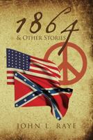 1864 and Other Stories 1537659634 Book Cover