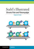 Stahl's Illustrated Chronic Pain and Fibromyalgia 052113322X Book Cover
