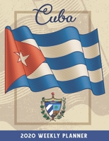 2020 Cuba Weekly Planner dated with to do notes: Appreciation dated calendar with to do list for Cubans or Cuba lovers 1677377089 Book Cover