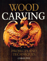 Wood Carving: Projects and Techniques 1565233581 Book Cover