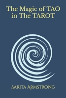 The Magic of TAO in The TAROT B0B8RP7R1X Book Cover