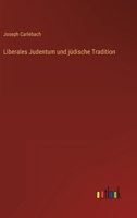 Liberales Judentum Und Judische Tradition 3846026948 Book Cover