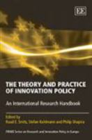 The Theory and Practice of Innovation Policy: An International Research Handbook 1849804443 Book Cover