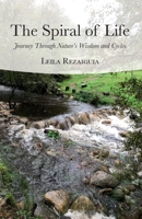The Spiral of Life: Journey Through Nature's Wisdom and Cycles 1738489302 Book Cover