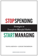 Stop Spending, Start Managing: Strategies to Transform Wasteful Habits 1422143023 Book Cover