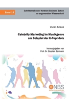 Celebrity Marketing im Musikgenre am Beispiel der K-Pop Idols 3961468044 Book Cover