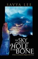 THE SKY THROUGH THE HOLE IN THE BONE 1425710018 Book Cover