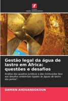 Gestão legal da água de lastro em África: questões e desafios (Portuguese Edition) 6208946905 Book Cover