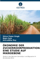 Ökonomie Der Zuckerrohrproduktion: Eine Studie Auf Mikroebene 6205972557 Book Cover