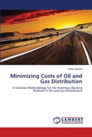 Minimizing Costs of Oil and Gas Distribution 3844306900 Book Cover
