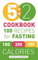 The 5:2 Cookbook: 100 Recipes for Fasting 1846014522 Book Cover