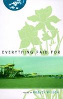 Everything Paid for (University of Central Florida Contemporary Poetry) 0813017165 Book Cover