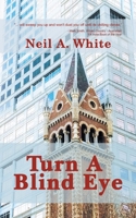 Turn A Blind Eye 1788484088 Book Cover