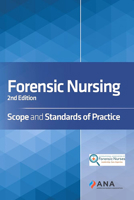 Forensic Nursing: Scope and Standards of Practice 1558106995 Book Cover