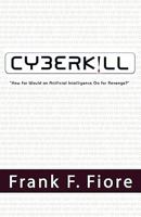 Cyberkill 1601458061 Book Cover