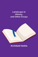 Landscape in History, and Other Essays 9356702241 Book Cover