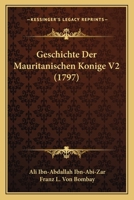 Geschichte Der Mauritanischen Konige V2 (1797) 1166059219 Book Cover