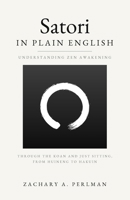 Satori in Plain English: Understanding Zen Awakening B0HKDV65S9 Book Cover
