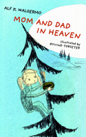 Mom and Dad in Heaven 1640653740 Book Cover