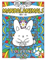 MANDALANIMALS: Funny Animals + Beautiful Mandalas - Coloring Book for Kids and Adults Age 3 – 120 B08QX7DX7J Book Cover