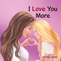 I Love You More B0FBQ4W7MS Book Cover
