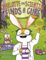 Charlotte the Scientist Finds a Cure B0GMZBNDK2 Book Cover
