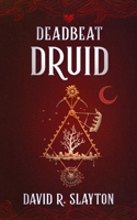 Deadbeat Druid 1094067989 Book Cover