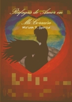 Ráfagas de Amor en Mi Corazón 1105321886 Book Cover
