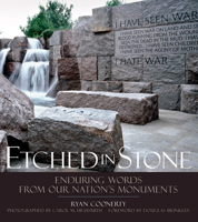 Etched in Stone: Enduring Words from Our Nation's Monuments 1426200269 Book Cover