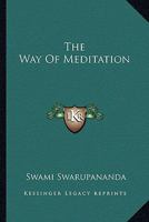 The Way Of Meditation 1425340318 Book Cover