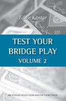 Test Your Bridge Play Volume 2 1554947758 Book Cover