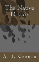 The native doctor 1523392533 Book Cover