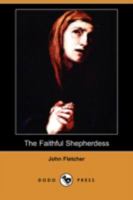 The Faithful Shepherdess 1787376117 Book Cover