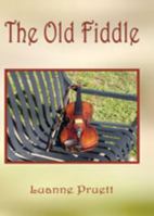 The Old Fiddle 1618630741 Book Cover