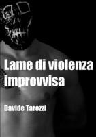 Lame di violenza improvvisa 1291445943 Book Cover