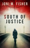South of Justice (Compass Crimes #1) 0997257504 Book Cover