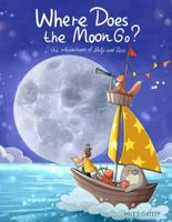 Where Does the Moon Go?: The Adventures of Milo and Zeus B0FGSM8N34 Book Cover
