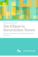 Die Ellipse in literarischen Texten: Syntax, Semantik und literarästhetische Funktion (LiLi: Studien zu Literaturwissenschaft und Linguistik, 8) (German Edition) 3662697289 Book Cover