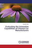 Evaluating the Innovative Capabilities of Chinese Car Manufacturers 3659573132 Book Cover