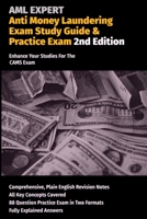 Anti Money Laundering Exam Study Guide & Practice Exam: Enhance Your Studies For The CAMS Exam null Book Cover