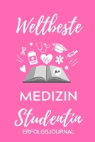 WELTBESTE MEDIZIN STUDENTIN ERFOLGSJOURNAL: A5 ERFOLGSPLANER 2020 zum Jura Studium | Notizbuch für Rechts-studenten Anwälte Jurist | witziger Spruch ... | Erstes Semester (German Edition) 1677631163 Book Cover