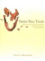 Teeth Tell Tales: Dental Wear as Evidence for Cultural Practices at Anse a la Gourde and Tutu (Caribbean) 9088900078 Book Cover