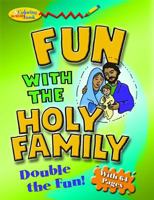 Fun with Holy Family Color & ACT Bk 0819826979 Book Cover