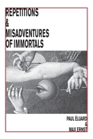 Repetitions & Misadventures of Immortals 193583536X Book Cover