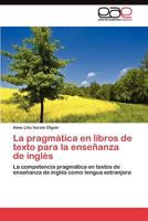 La pragmática en libros de texto para la enseñanza de inglés 3845486376 Book Cover